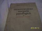 Hematopoieza normala si patologica- al. eskenasy si g. bianu- 1957