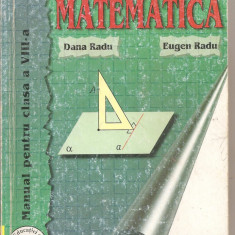 (C6314) DANA RADU - MATEMATICA, MANUAL CLASA A VIII-A