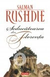 Salman Rushdie - Seducatoarea din Florenta foto