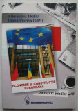 A.Trifu, D.V. Lupu - Economie si Constructie Europeana