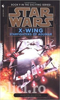 Aaron Allston - Star Wars: Starfighters of Adumar (Seria X-Wing #9) foto