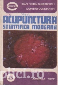 Dumitru Constantin, Ioan Florin Dumitrescu - Acupunctura stiintifica moderna foto