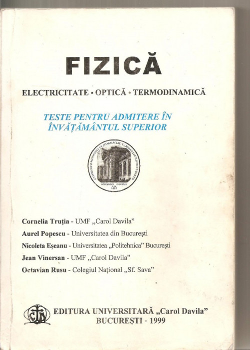 (C6295) CORNELIA TRUTIA - FIZICA, ELECTRICITATE, OPTICA, TERMODINAMICA, TESTE