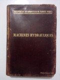 Cumpara ieftin Machines Hydrauliques - F. Chaudy- 1896 / R8P1F, Alta editura
