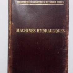 Machines Hydrauliques - F. Chaudy- 1896 / R8P1F