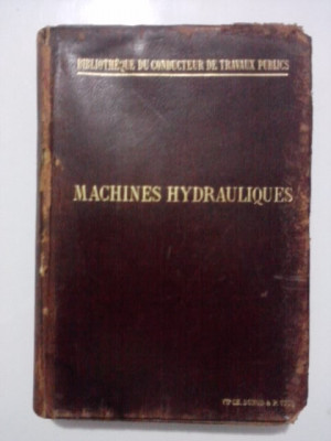 Machines Hydrauliques - F. Chaudy- 1896 / R8P1F foto