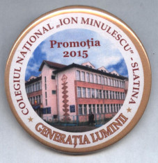 INSIGNA -COLEGIUL NATIONAL ION MINULESCU SLATINA ,PROMOTIA 2015 foto