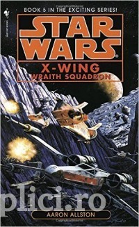 Aaron Allston - Star Wars: Wraith Squadron (Seria X-Wing # 5) foto
