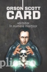Orson Scott Card - Vorbitor in numele mortilor (hardcover) foto