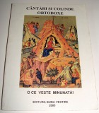 O CE VESTE MINUNATA ! - Cantari si Colinde Ortodoxe, 2000