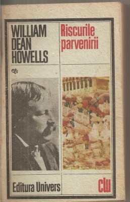 (C6281) WILLIAM DEAN HOWELLS - RISCURILE PARVENIRII foto