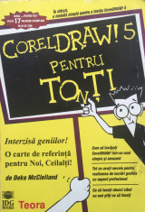 CORELDRAW! 5 PENTRU TOTI - Deke McClelland foto