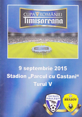 Program meci fotbal CS PAULESTI - FC BRASOV 09.09.2015 (Cupa Romaniei) foto