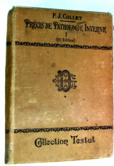 Collection Testut - Precis de pathologie interne - F. J. Collet - Paris 1920 (I) foto