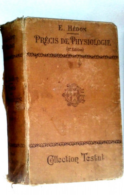 Collection Testut - Precis de physiologie - E. Hedon - Paris 1921 foto