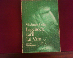 Vladimir Colin Legendele tarii lui Vam, ilustr. Marcela Cordescu, ed. a III-a foto