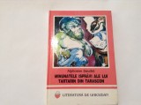 MINUNATELE ISPRAVI ALE LUI TARTARIN DIN TARASCON ALPHONSE DAUDET,RF8/4,rf11/1