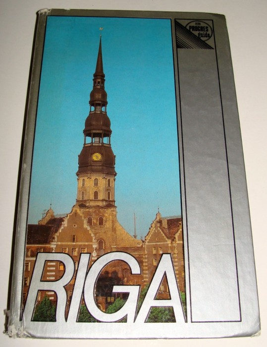 RIGA - capitala Letoniei / Carte in limba franceza