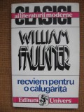 William Faulkner - Recviem pentru o calugarita, Alta editura