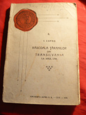 I.Lupas - Rascoala Taranilor din Transilvania in 1784- Prima Ed. 1934 Ed.Astra foto