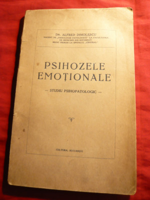 Alfred Dimolescu - Psihozele Emotionale - Studiu Psihopatologic -Prima Ed. 1936 foto