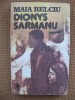 Maia Belciu - Dionys Sarmanu, Alta editura