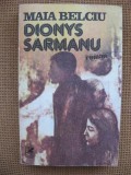 Maia Belciu - Dionys Sarmanu, Alta editura