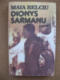 Maia Belciu - Dionys Sarmanu, Alta editura