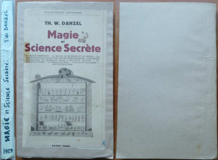 Danzel , Magie si stiinte secrete , Editura Payot , Paris , 1939 , editia 1