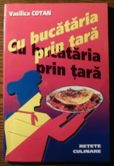 Vasilica Cotan - Cu bucataria prin tara - Retete culinare foto