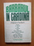 k2 Zbigniew Herbert - Barbarul in gradina