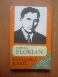 E1 Metafizica Si Arta - Mircea Florian