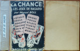Marcel Boll , Sansa si jocul hazardului , 1936 , loterie ,ruleta ,bridge , poker
