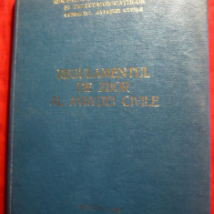 Regulamentul de Zbor -Aviatia Civila -Ed. Consiliul Aviatiei Civile 1972