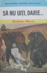 Zaharia Stancu - SA NU UITI, DARIE foto