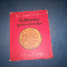 CIVILIZATIA GETO-DACILOR - LIVIU MARGHITAN 1981