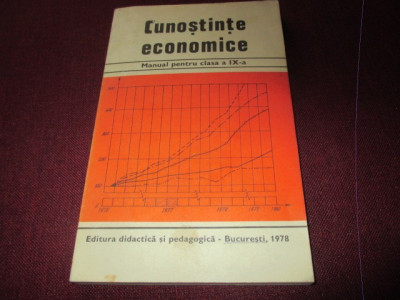 CUNOSTINTE ECONOMICE MANUAL CLASA IX 1978 foto