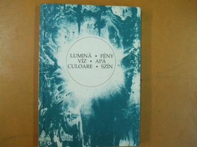 Lumina apa culoare Feny viz szin Expoziție Oradea 19 octombrie 1991 045 foto