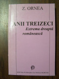 Anii treizeci. Extrema dreapta romaneasca - Z. Ornea (editie revazuta, 1996)
