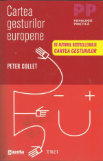 Carte PSIHOLOGIE PRACTICA&amp;#039;&amp;#039; CARTEA GESTURILOR EUROPENE&amp;#039;&amp;#039; de PETER COLLET foto