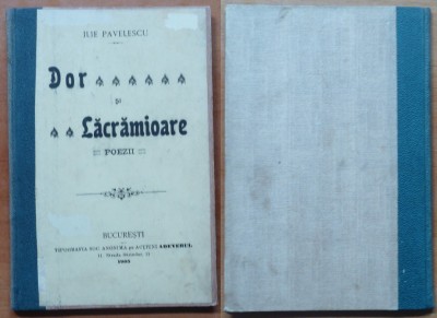 Pavelescu, Dor si lacramioare; Poezii, Bucuresti, 1905, editia 1 cu autograf foto