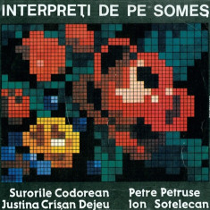 Amalia & Valeria Codorean_P.Petruse_I.Sotelecan - Interpreti De Pe Somes (Vinyl)