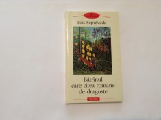 Batranul care citea romane de dragoste Luis Sepulveda,rf9/1,RF2/1,RF9/2,RF12/3