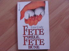 Fete rele, fete bune-Liza Cody foto