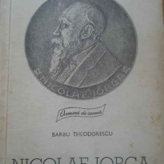 NICOLAE IORGA DE BARBU THEODORESCU,ED. TINERETULUI 1968,COLECTIA OAMENI DE SEAMA