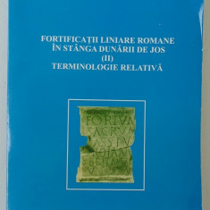 Fortificatii liniare romane in stanga Dunarii de Jos,Ed.Istros,Braila,2007