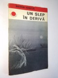 Un slep in deriva - Marin Ionita Ed. Albatros 1978
