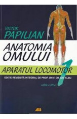 Anatomia omului 1 ed. 12 aparatul locomotor - Victor Papilian foto