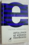 VICTOR SAHLEANU - ARTA RECE SI STIINTA FIERBINTE (1972)