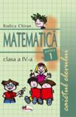 Matematica clasa 4. Caietul elevului partea 1+2 - Rodica Chiran foto